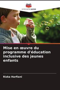 Produktbild: Mise en &iquest;uvre du programme d'&eacute;ducation inclusive des jeunes enfants