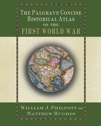 Produktbild: The Palgrave Concise Historical Atlas of the First World War