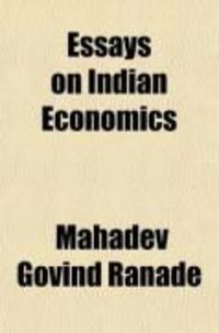 Produktbild: Essays on Indian Economics; A Collection of Essays and Speeches