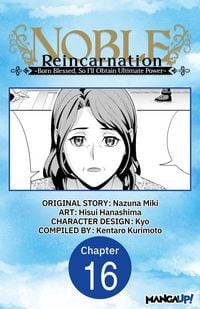 Produktbild: Noble Reincarnation -Born Blessed, So I'll Obtain Ultimate Power- #016