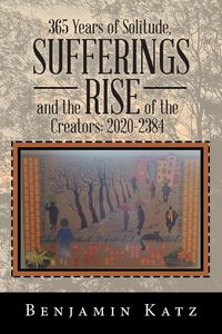 Produktbild: 365 Years of Solitude, Sufferings and the Rise of the Creators