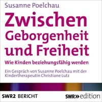 Produktbild: Zwischen Geborgenheit und Freiheit