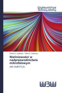 Produktbild: Nieliniowo&iquest;ci w nadprzewodnictwie mikrofalowym