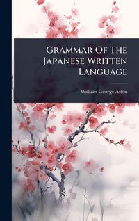 Produktbild: Grammar Of The Japanese Written Language
