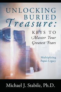 Produktbild: Unlocking Buried Treasure: Keys to Master Your Greatest Fears