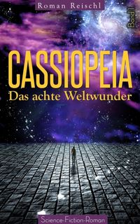 Produktbild: CASSIOPEIA - Das achte Weltwunder (Band 1)