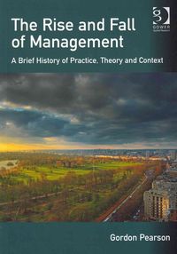 Produktbild: Pearson, G: The Rise and Fall of Management