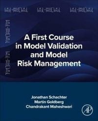 Produktbild: A First Course in Model Validation and Model Risk Management