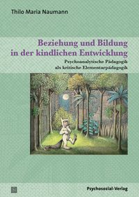 Produktbild: Beziehung und Bildung in der kindlichen Entwicklung