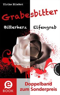 Produktbild: Grabesbitter (Doppelband zum Sonderpreis)