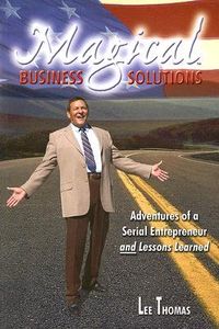 Produktbild: Magical Business Solutions: Adventures of a Serial Entrepreneur and Lessons Learned