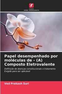 Produktbild: Papel desempenhado por mol&eacute;culas de - (A) Composto Eletrovalente