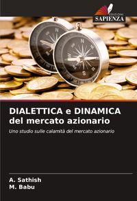 Produktbild: DIALETTICA e DINAMICA del mercato azionario