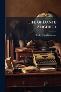Produktbild: Life of Dante Alighieri