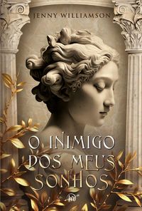 Produktbild: O inimigo dos meus sonhos - Um romance envolvente na Roma antiga