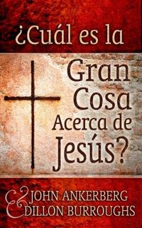 Produktbild: &iquest;Cu&aacute;l es la Gran Cosa Acerca de Jes&uacute;s?