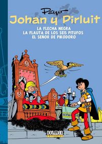Produktbild: Johan y Pirluit 3 : La flecha negra ; La flauta de los seis Pitufos ; El Se&ntilde;or Pikodoro