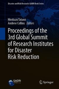 Produktbild: Proceedings of the 3rd Global Summit of Research Institutes for Disaster Risk Reduction