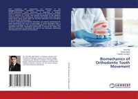 Produktbild: Biomechanics of Orthodontic Tooth Movement