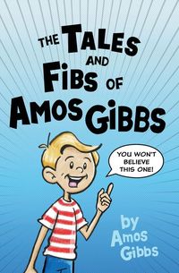 Produktbild: The Tales and Fibs of Amos Gibbs
