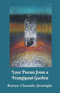 Produktbild: Love Poems from a Frangipani Garden