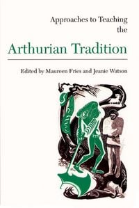 Produktbild: Approaches to Teaching the Arthurian Tradition