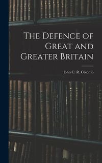 Produktbild: The Defence of Great and Greater Britain