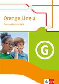 Orange Line 2. Grammatiktraining aktiv. Klasse 6. Ausgabe 2014