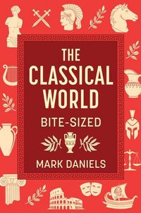 Produktbild: The Classical World Bite-Sized