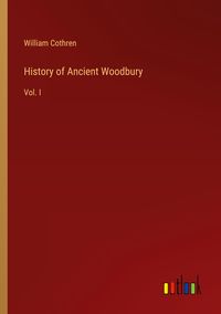 Produktbild: History of Ancient Woodbury