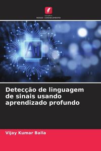 Produktbild: Detec&ccedil;&atilde;o de linguagem de sinais usando aprendizado profundo