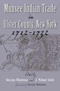 Produktbild: Munsee Indian Trade in Ulster County New York 1712-1732