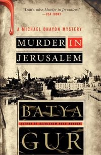 Bild vom Artikel Murder in Jerusalem vom Autor Batya Gur