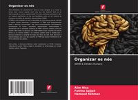 Produktbild: Organizar os n&oacute;s