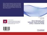 Produktbild: Gross biometry and follicular count of buffalo ovary: a seasonal study