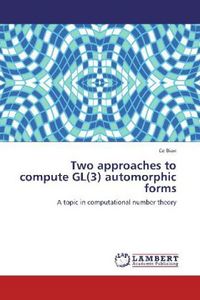 Produktbild: Bian, C: Two approaches to compute GL(3) automorphic forms