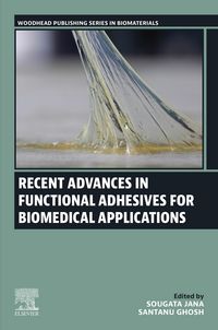 Produktbild: Recent Advances in Functional Adhesives for Biomedical Applications