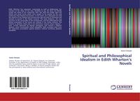 Produktbild: Spiritual and Philosophical Idealism in Edith Wharton's Novels