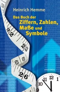 Produktbild: Das Buch der Ziffern, Zahlen, Ma&szlig;e und Symbole