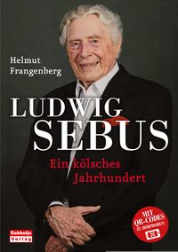 Produktbild: Ludwig Sebus - Ein k&ouml;lsches Jahrhundert
