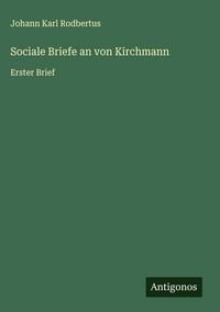 Produktbild: Sociale Briefe an von Kirchmann