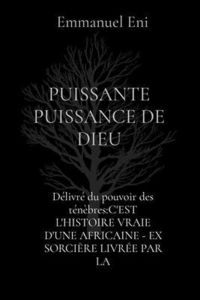 Produktbild: D&eacute;livr&eacute; Du Pouvoir des T&eacute;n&egrave;bres:C'est L'histoire Vraie D'une Africaine - Ex Sorci&egrave;re Livr&eacute;e Par La