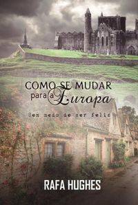 Produktbild: Como Se Mudar Para A Europa