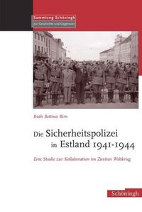 Produktbild: Die Sicherheitspolizei in Estland 1941-1944