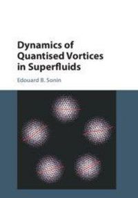 Produktbild: Dynamics of Quantised Vortices in Superfluids