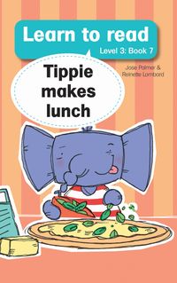Produktbild: Learn to read (Level 3 Book 7): Tippie makes lunch