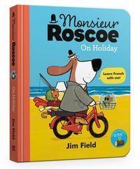 Produktbild: Monsieur Roscoe on Holiday Board Book