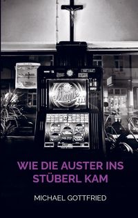 Produktbild: Wie die Auster ins St&uuml;berl kam