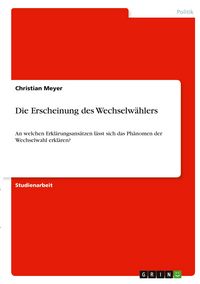 Produktbild: Die Erscheinung des Wechselw&auml;hlers