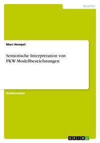 Produktbild: Semiotische Interpretation von PKW-Modellbezeichnungen
